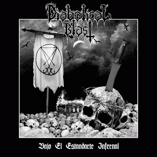 Diabolical Blast : Bajo El Estandarte Infernal Diabolical Blast : Bajo El Estandarte Infernal